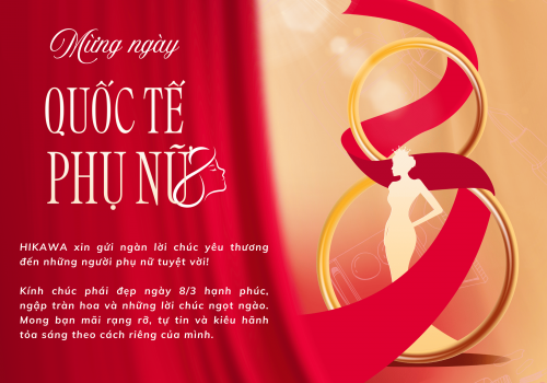 HIKAWA chúc mừng Ngày Quốc tế phụ nữ 08/03